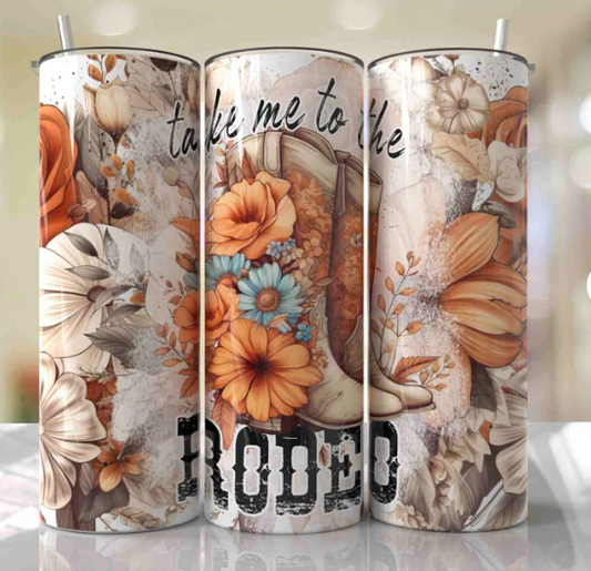 Take me to the Rodeo Tumbler